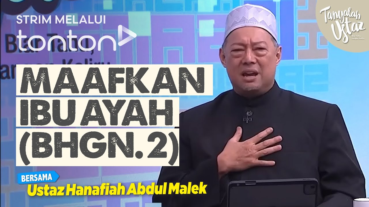 [FULL] Tanyalah Ustaz (2026) | Tue, Feb 3 - Maafkan Ibu Ayah (Bhgn. 2) | Tonton