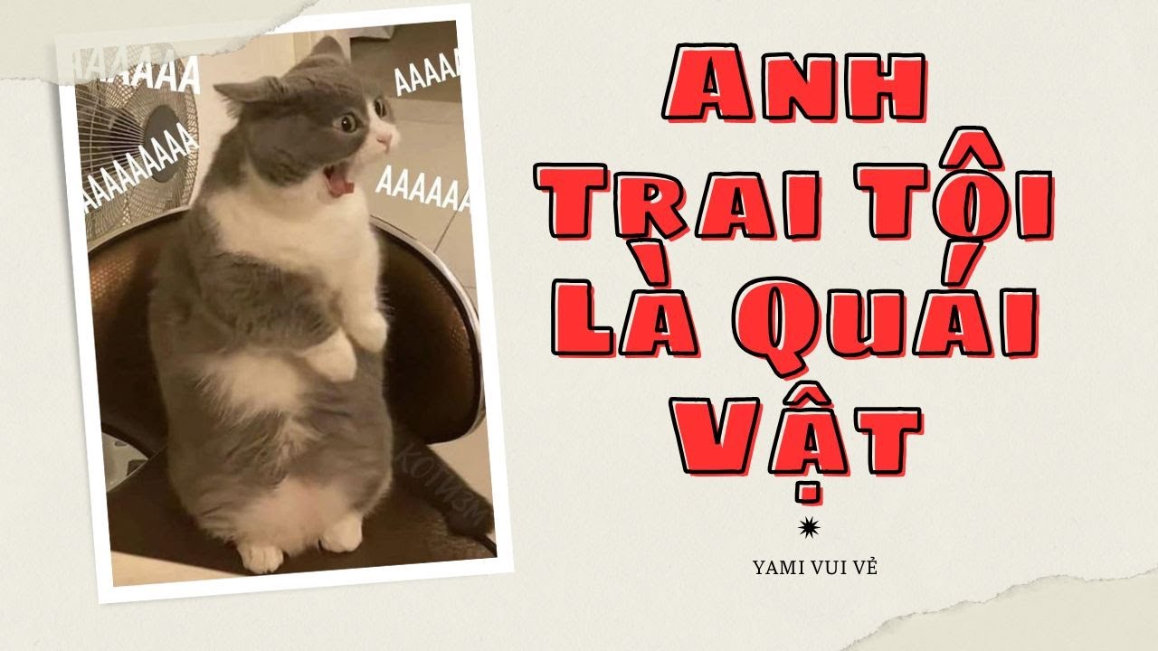 [ Truyện Audio Kinh Dị ] Anh Trai Tôi Là Quái Vật [FULL] || Yami Vui Vẻ
