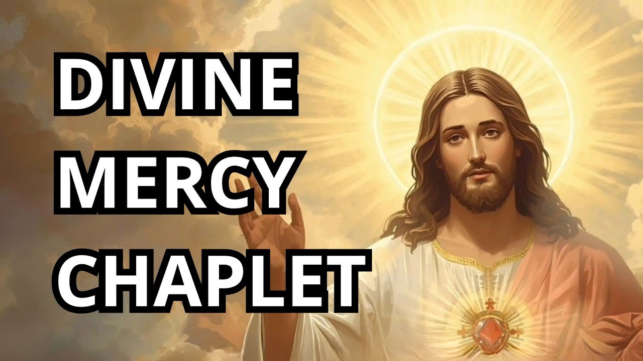 Divine Mercy Chaplet – Full Version | Prayer for God's Mercy 🙏