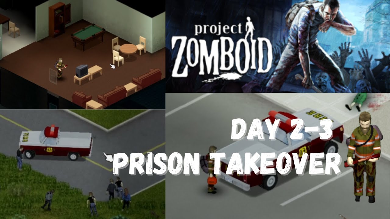 Prison Takeover Day 2-3 - Project Zomboid - Slug Berosa - Base Preparations