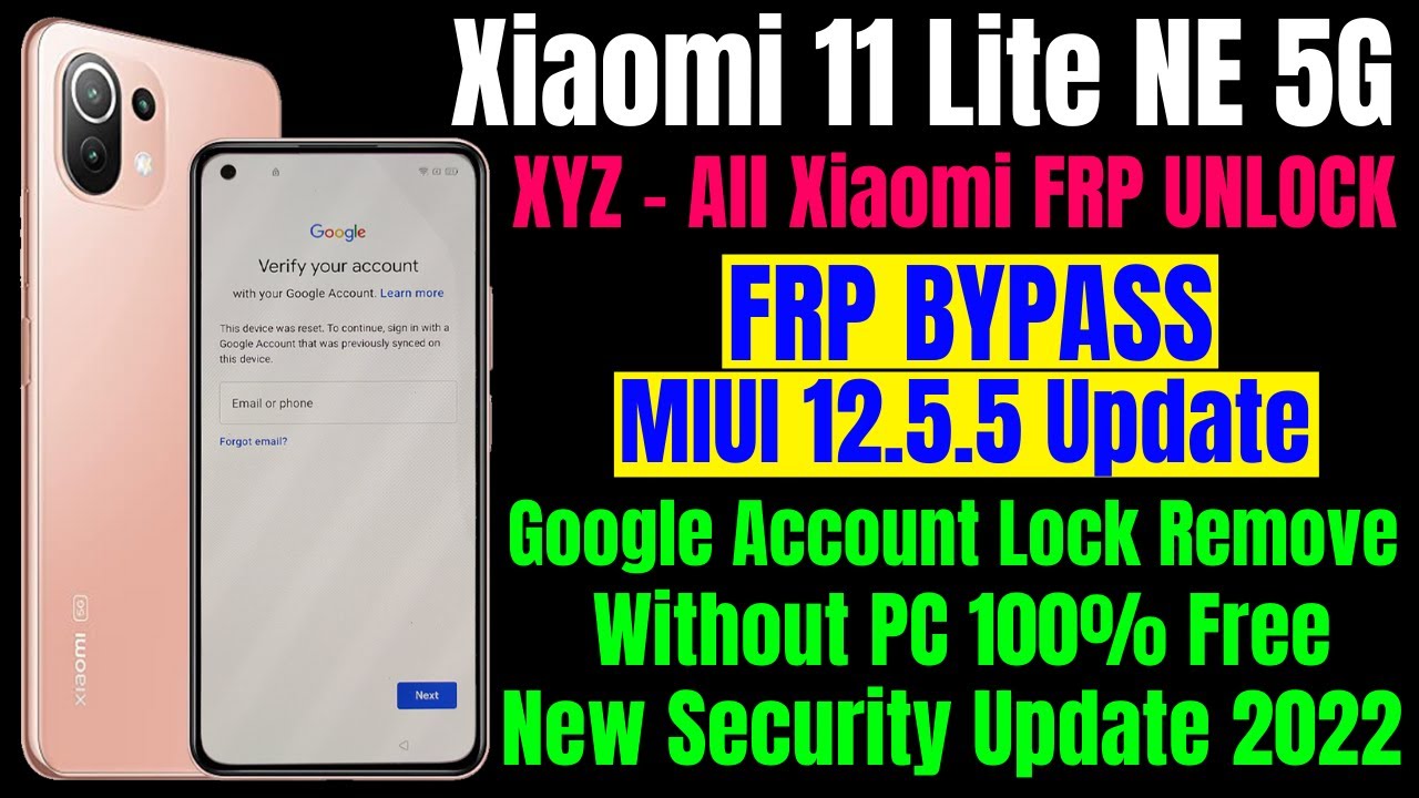 Xiaomi 11 Lite NE 5G FRP Bypass New Security Update 2022 || All Xiaomi Google Account Bypass Without