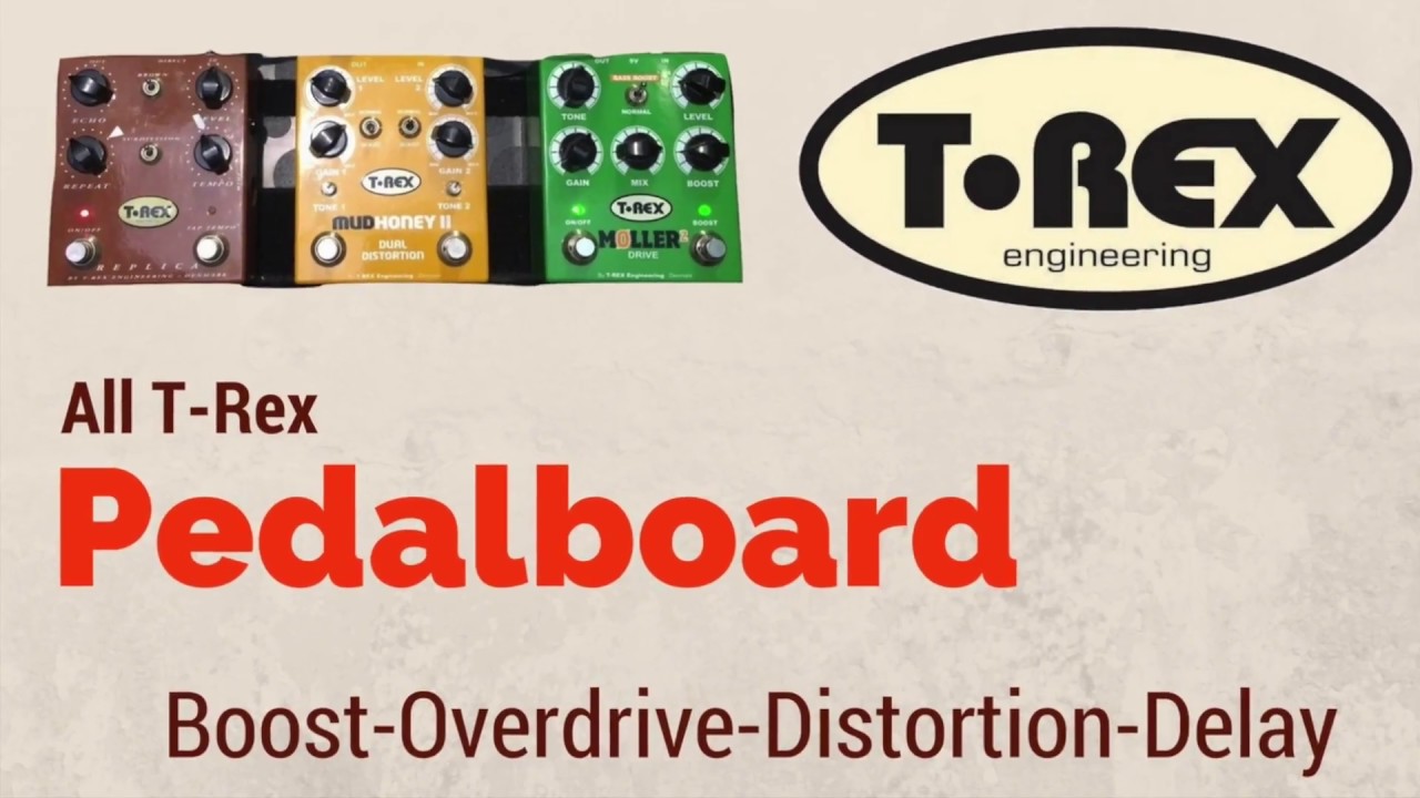 T-Rex Pedalboard : Moller 2, Mudhoney 2, Replica - stacking use tips