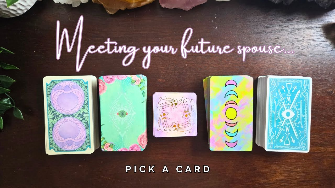 ..:: 💐 How you meet your future spouse 💐 ::.. pick a card ..:: love tarot reading ::..