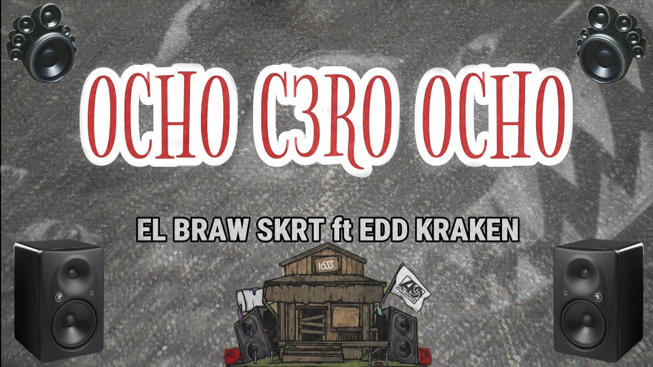 EL BRAW SKRT ft EDD KRAKEN - 808 (Vídeo Oficial)