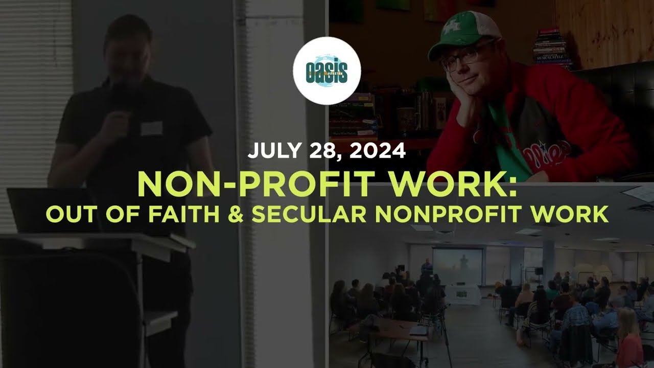 Non Profit work Sunday Gathering Houston Oasis