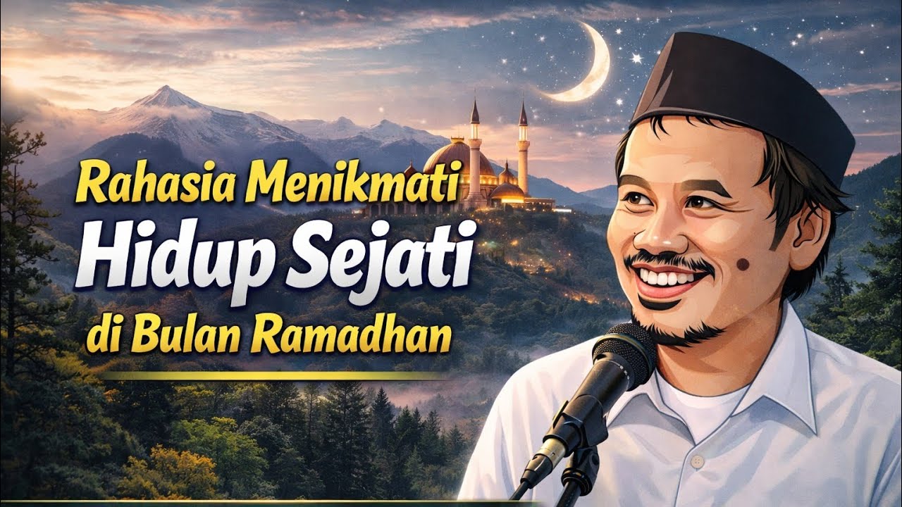 Rahasia Menikmati Hidup yang Sebenarnya di Bulan Ramadhan | Hikmah Mendalam Gus Baha