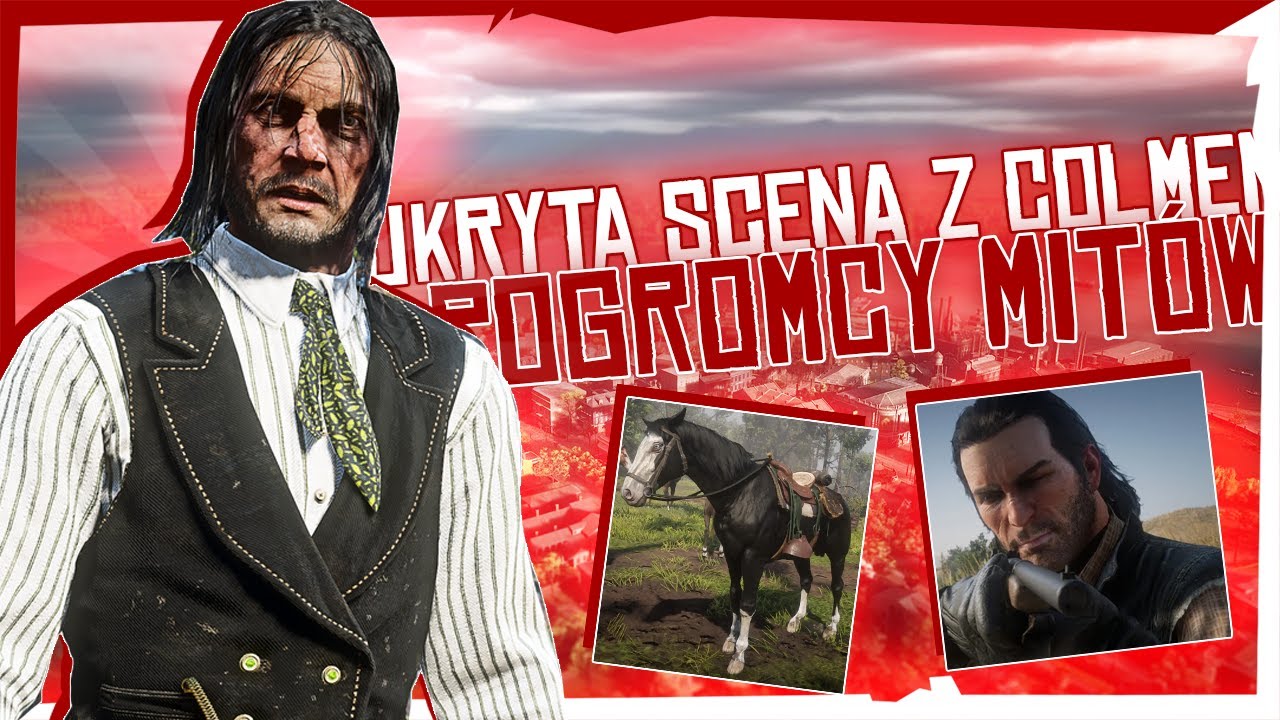 UKRYTA SCENA Z COLMEM O'DRISCOLLEM - POGROMCY MIT&Oacute;W W RED DEAD REDEMPTION #05 (Red Dead Redemption)
