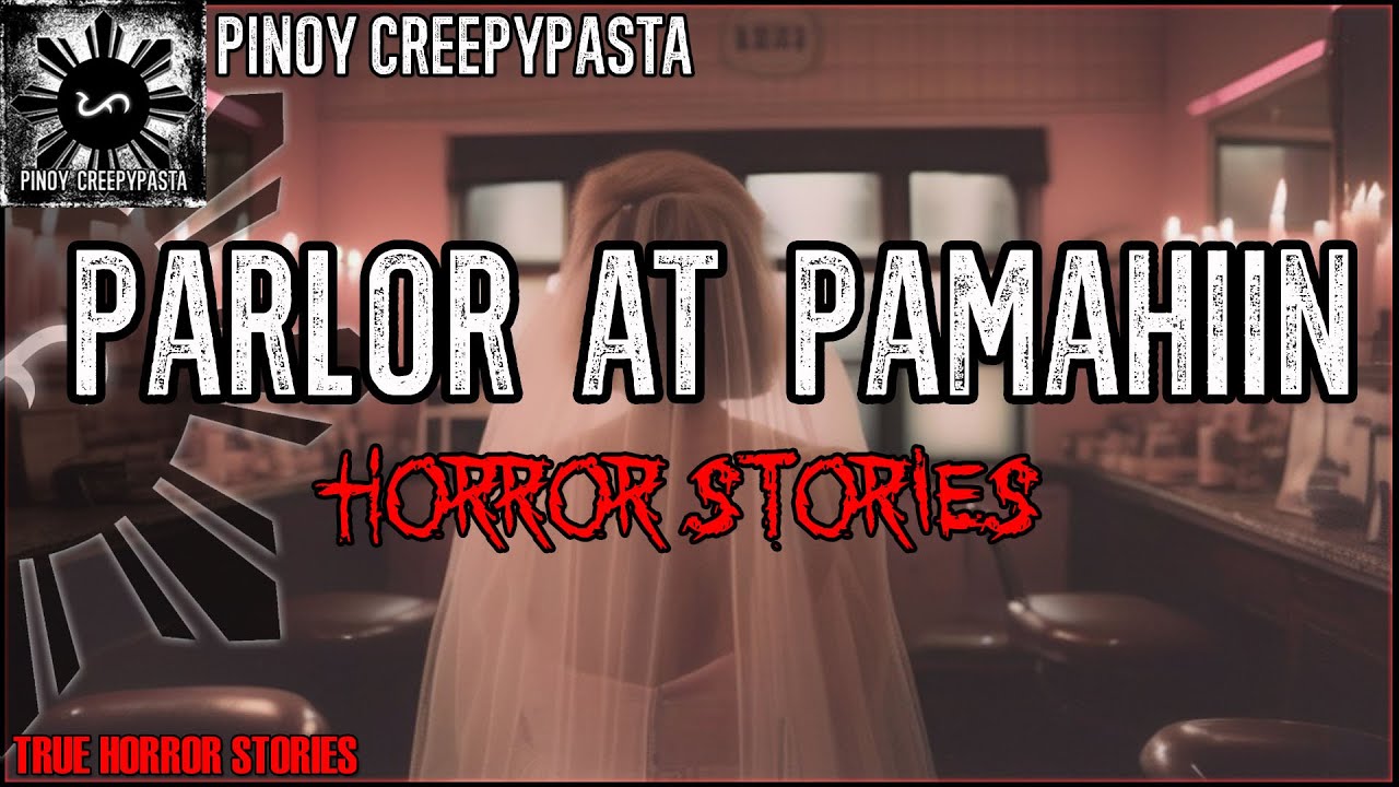 PARLOR AT PAMAHIIN | Tagalog Horror Stories | Pinoy Creepypasta