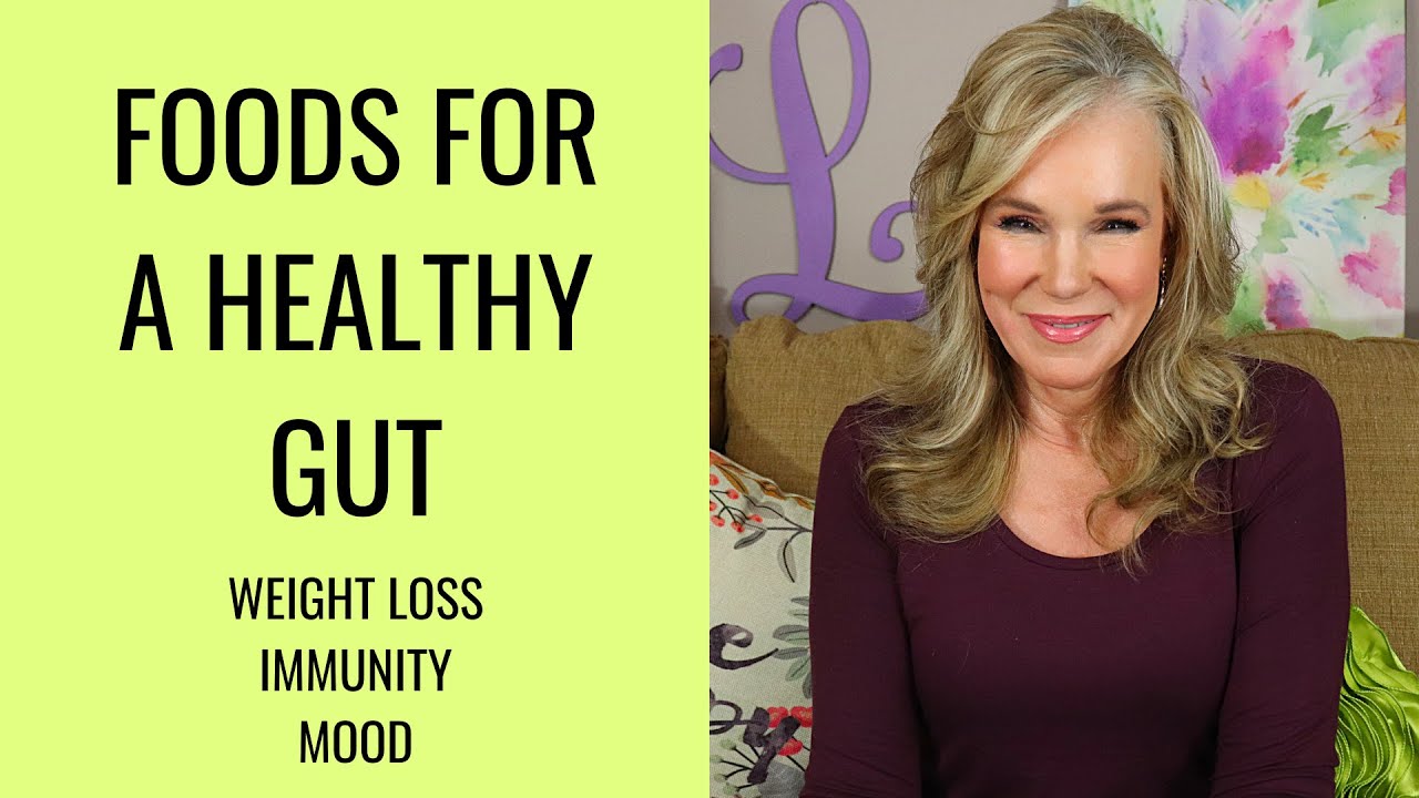 FOODS FOR A HEALTHY GUT | Weight Loss | Immunity | Mood