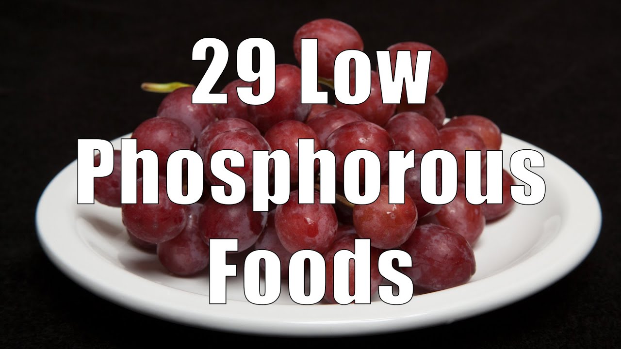 29 Low Phosphorous Foods (Nutrition 101, DiTuro Productions, LLC)
