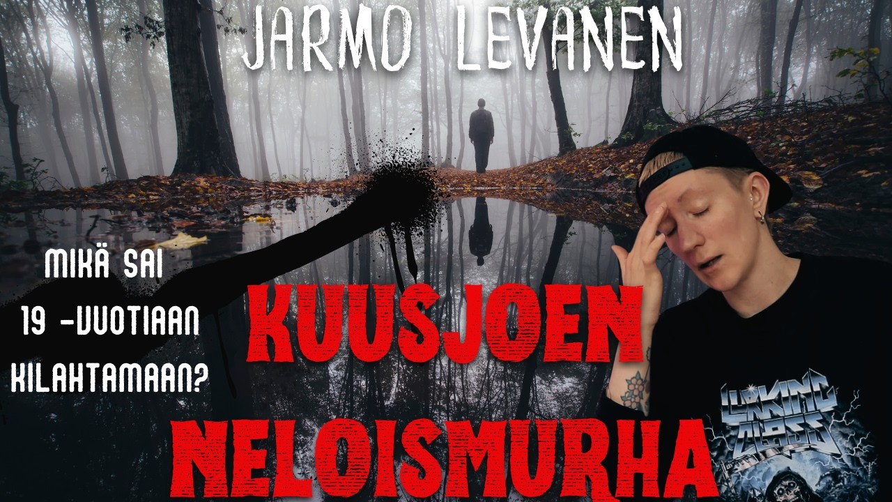 19 -vuotiaan outo kosto...? | Kuusjoen kummallinen tragedia