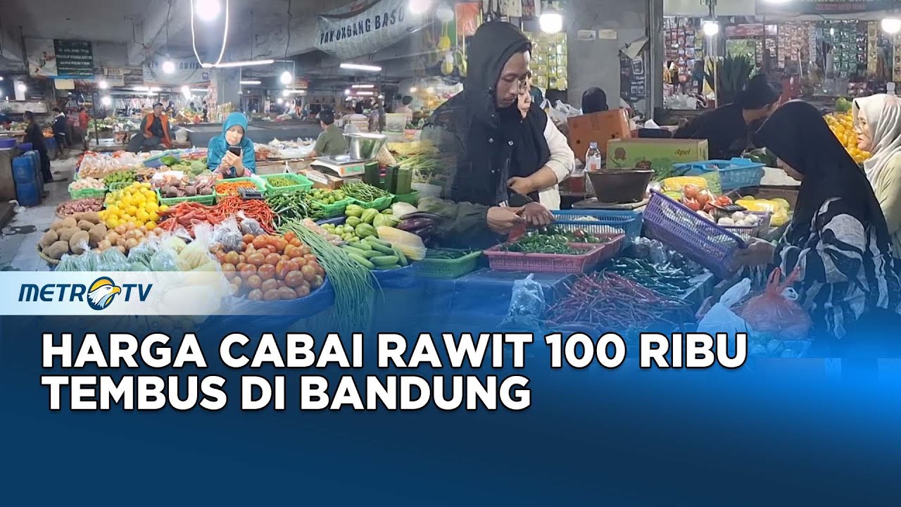 Harga Cabai Rawit Tembus 100 Ribu Di Pasar Bandung