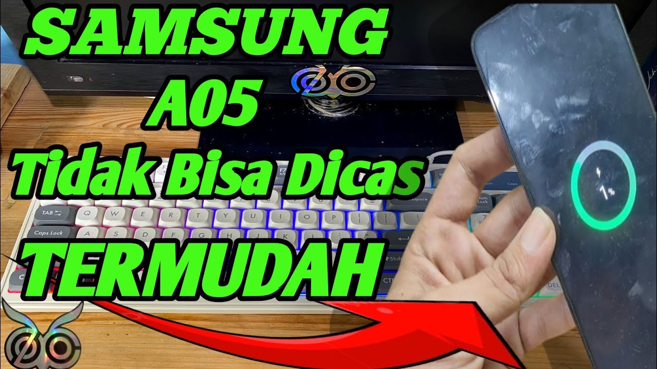 SAMSUNG A05 Tidak Bisa Dicas