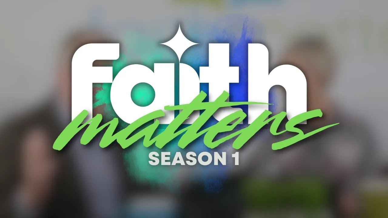 Faith Matters | Episode 46 | 5 Keys to Prosperity Part 11