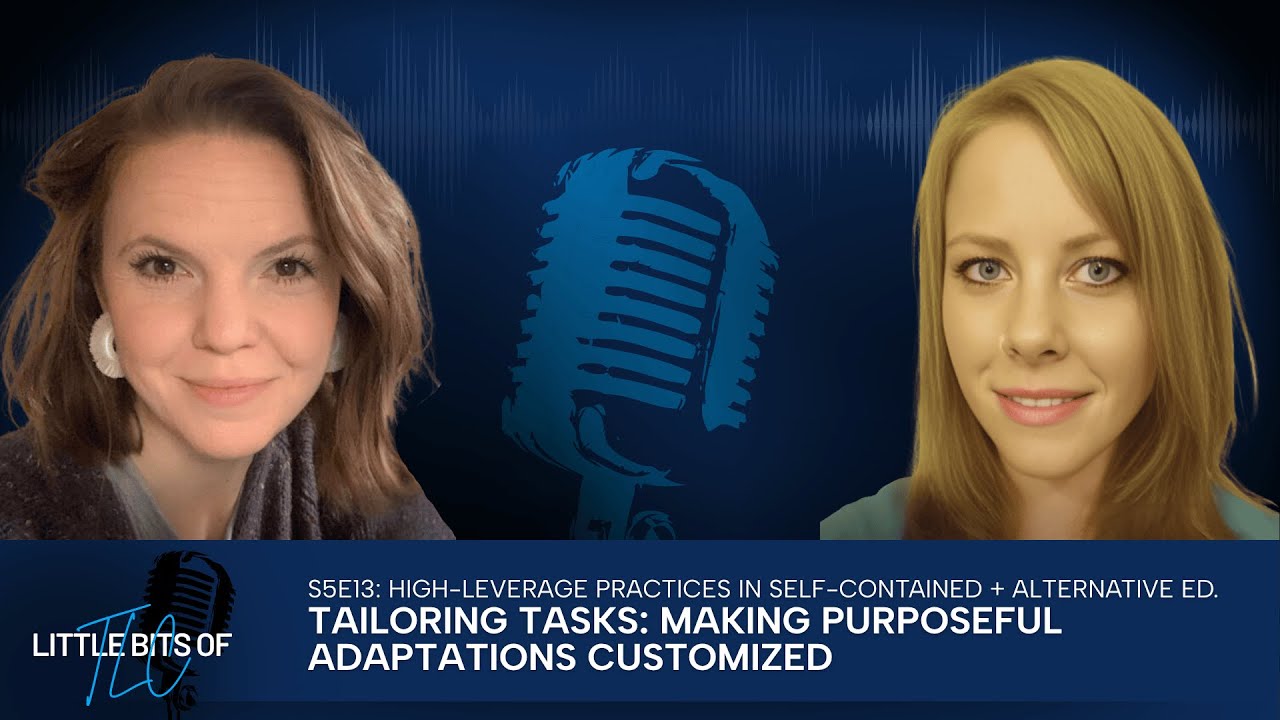 Tailoring Tasks: Making Purposeful Adaptations Customized