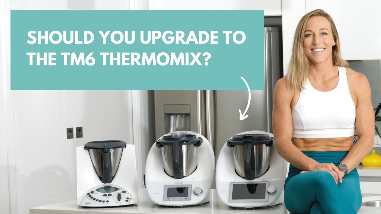 Should you upgrade to the TM6 Thermomix?