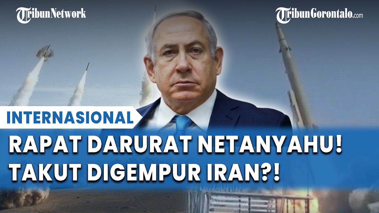 TIMUR TENGAH MEMANAS! Netanyahu Gelar Rapat Darurat, Israel Siaga Ancaman Iran & Hizbulllah