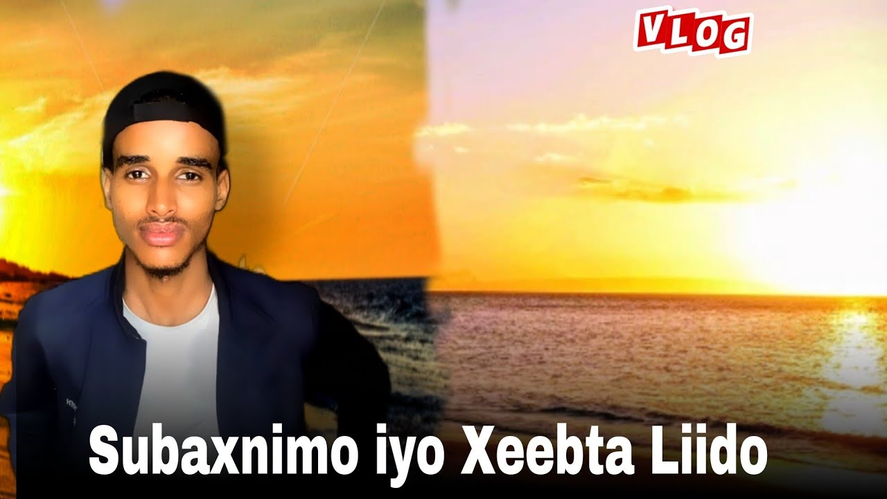 Subaxnimo iyo xeebta liido || Vlog | Tour with me at liido Beach.#vlog