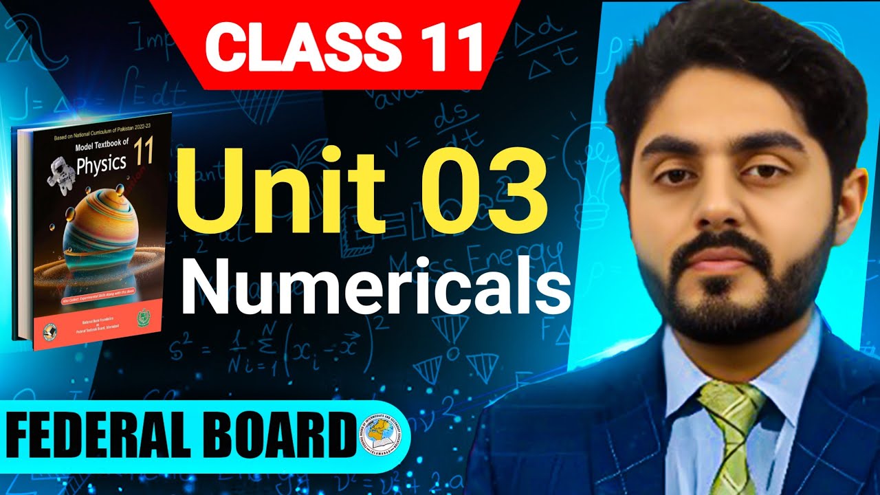 Numerical unit 3 class 11 physics NBF | National book foundation | 11th class physics NBF | FBISE