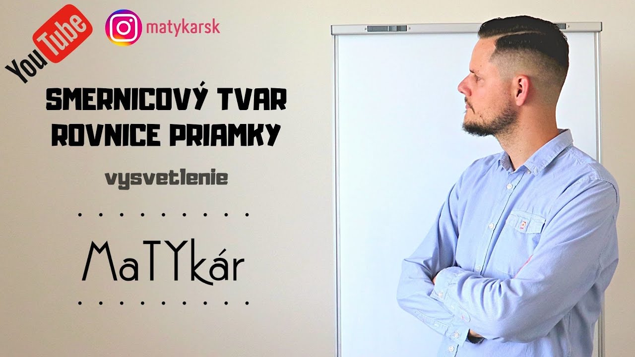 SMERNICOVÝ TVAR ROVNICE PRIAMKY - vysvetlenie