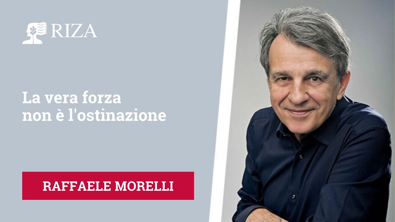 La vera forza non è l'ostinazione