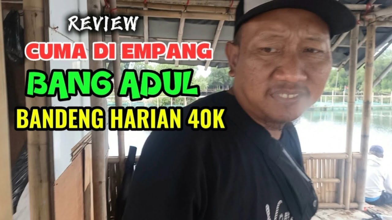 MANCING BANDENG HARIAN 40K || CUMA DI EMPANG BANG ADUL