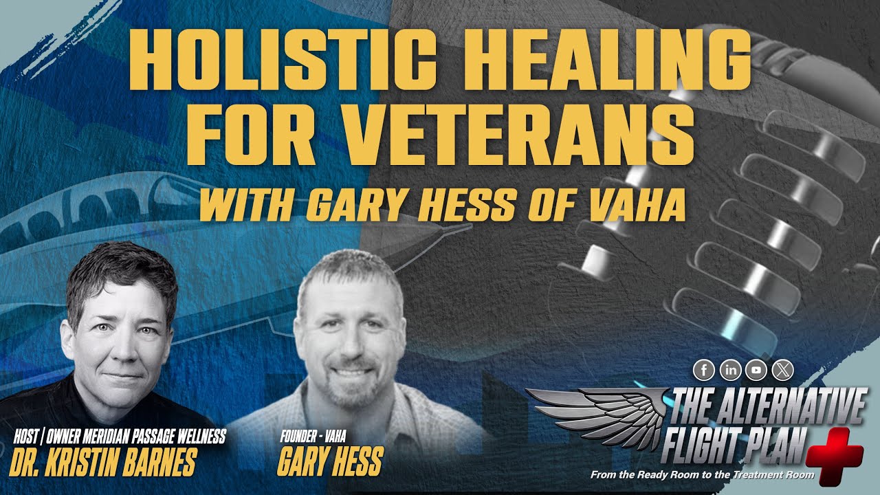 Holistic Healing for Veterans with Gary Hess of VAHA