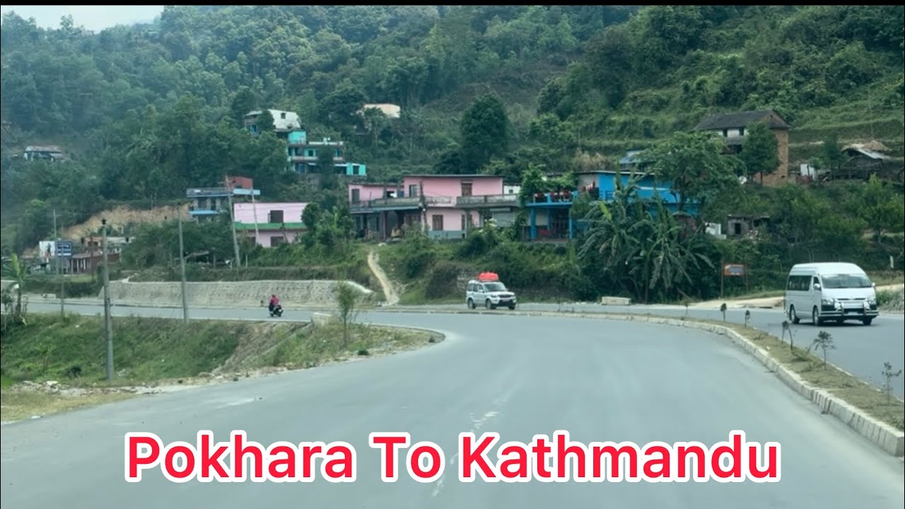 Pokhara To Kathmandu\ Beautiful Road Trip \ #pokharanepal \Pokhara highway \ Pokhara Road 
