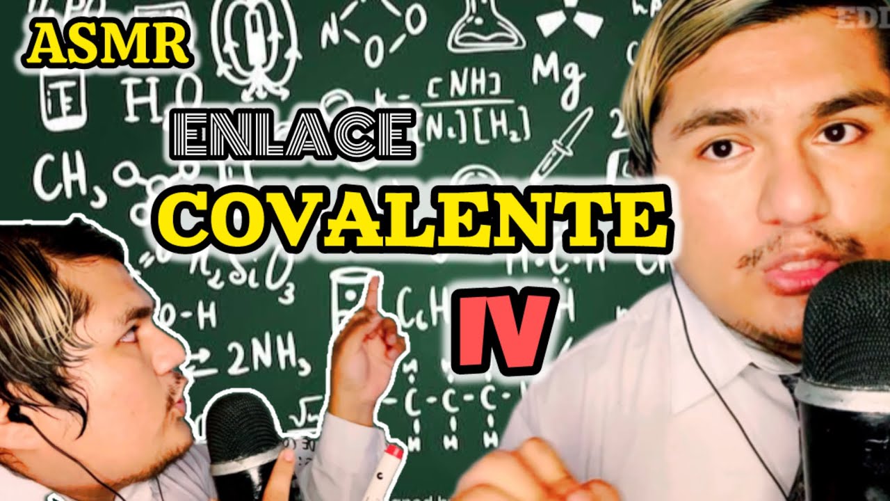 ASMR ESPAÑOL ROLEPLAY  CLASES DE QUÍMICA - ENLACE COVALENTE IV NOTACIÓN DE LEWIS Y FORM. COMPUESTOS