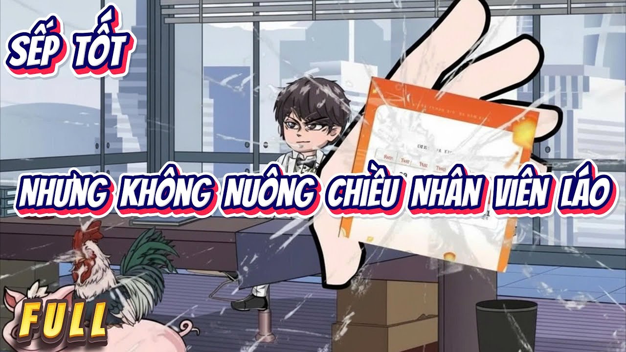 Full Có Kết | Sếp Tốt Nhưng Không Nuông Chiều Nhân Viên Láo | Hân Hân Vietsub