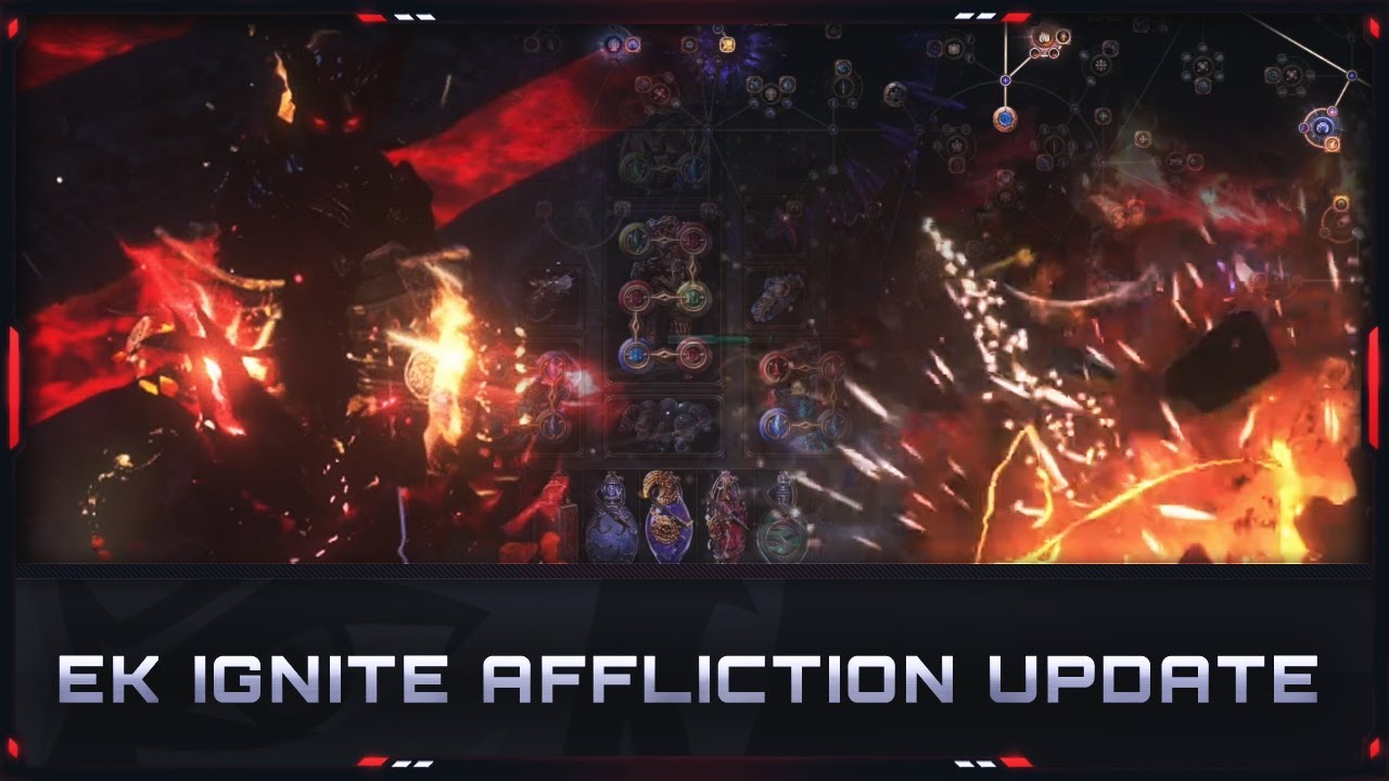 [PATH OF EXILE | 3.23] – EK IGNITE – AFFLICTION LEAGUE UPDATE!