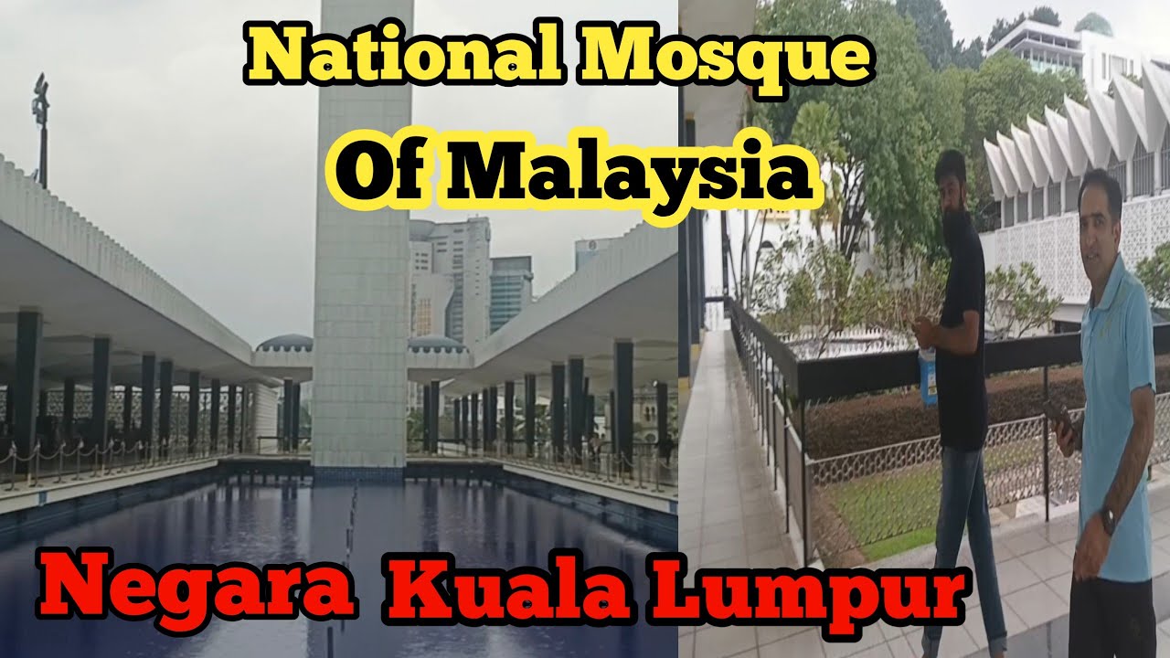 National Mosque Of Malaysia | Negara Kuala Lumpur National Masjid 