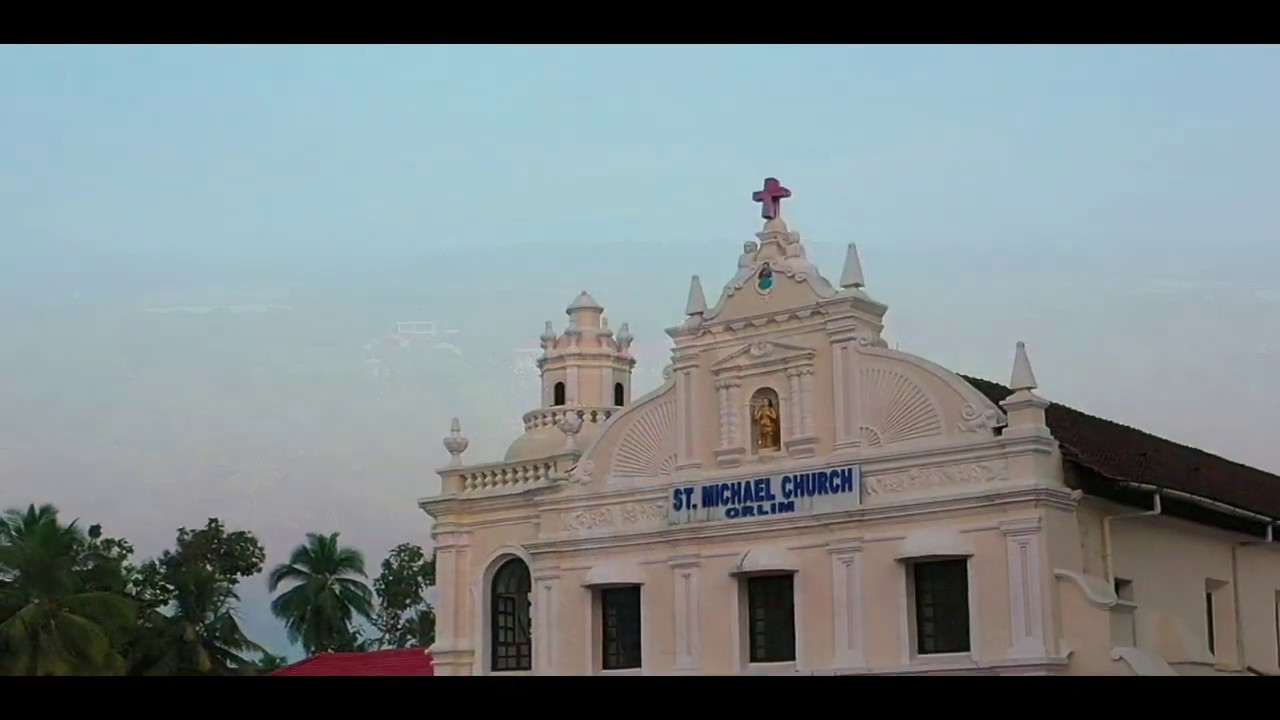 St. Michael's Church, Orlim//Shri Sateri Shantadurga Temple, Dramapur// Goa