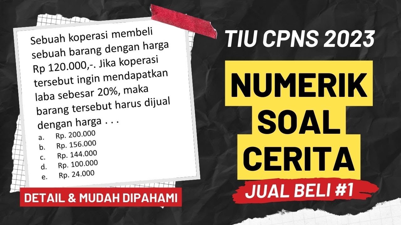 Soal dan Pembahasan TIU CPNS 2023 Kemampuan Numerik Soal Cerita tentang Jual Beli Bagian 1
