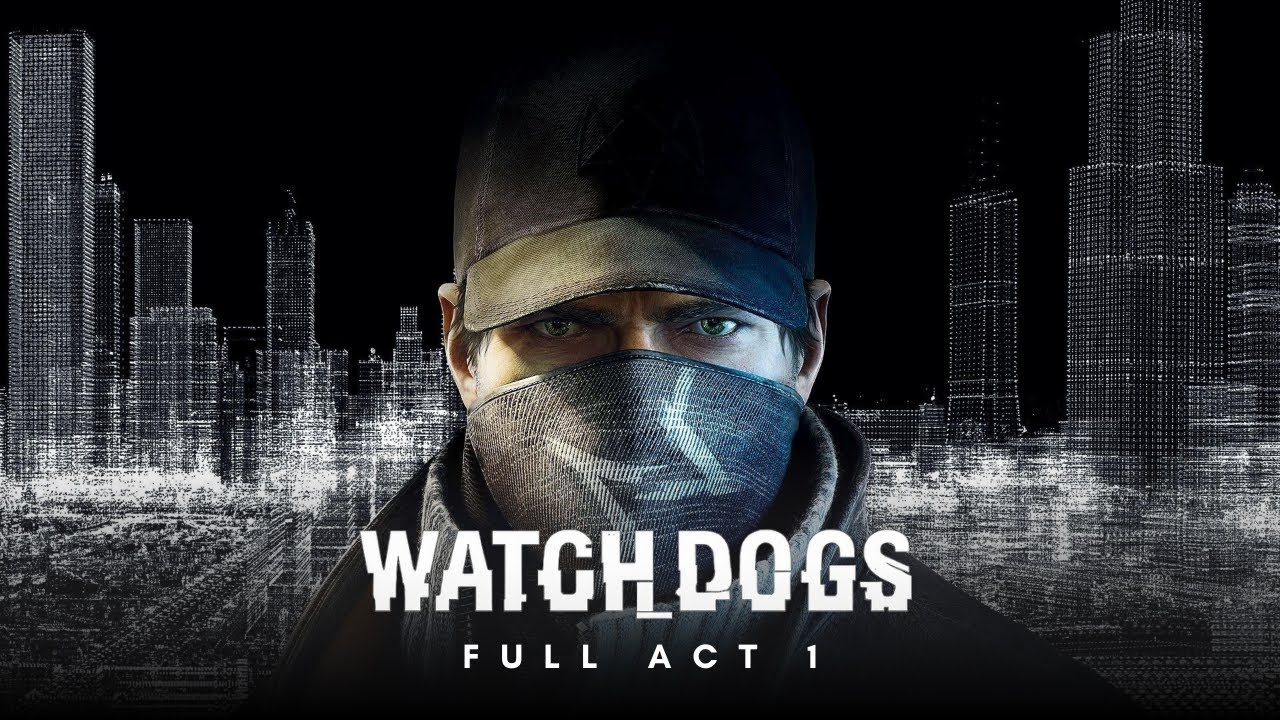 First Time Playing Watch Dogs | Full Act 1 Completed