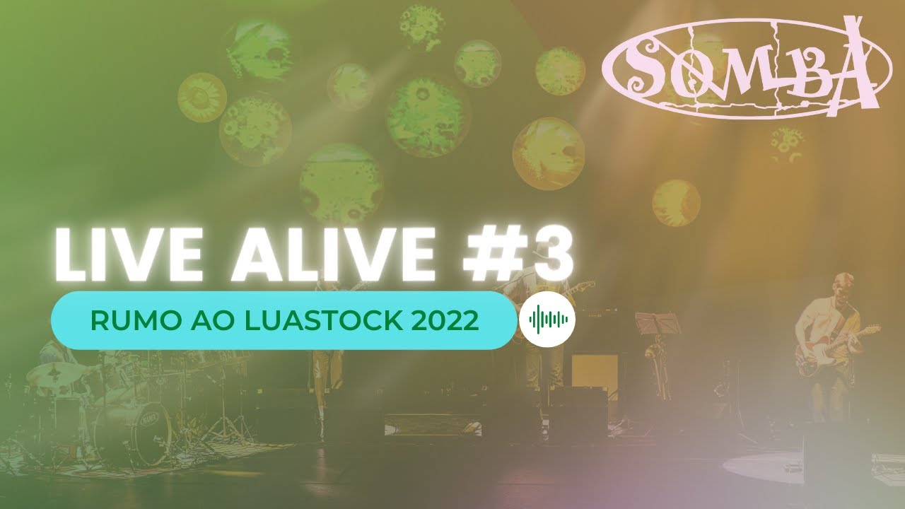 SOMBA - Live alive #3 - 23/03/2022