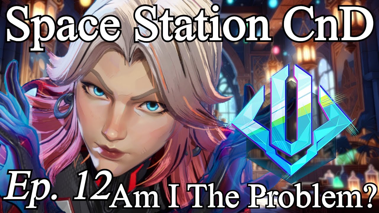 Space Station CnD - Am I  The Problem Ep 12