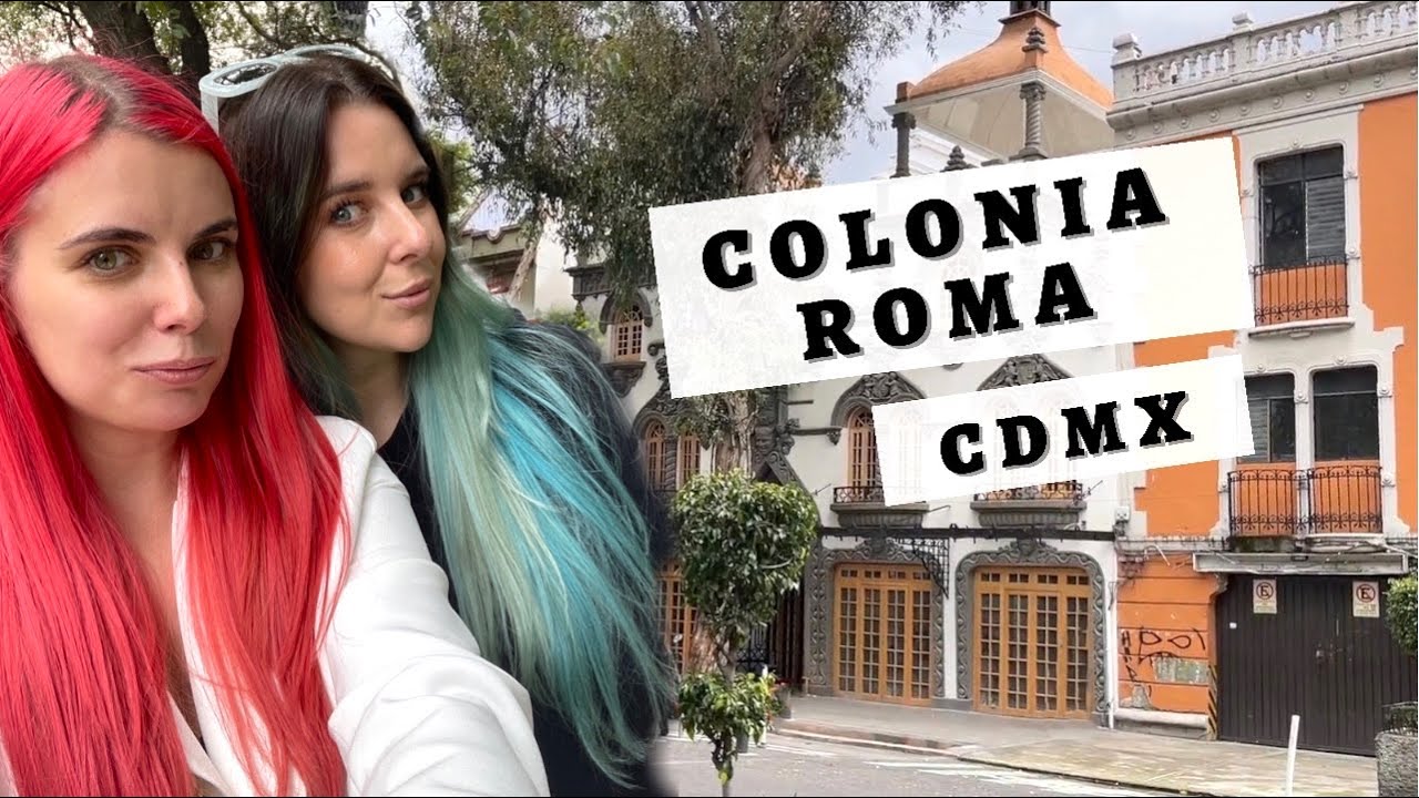 Que hacer en la COLONIA ROMA, CDMX | MÉXICO @KristieMartin