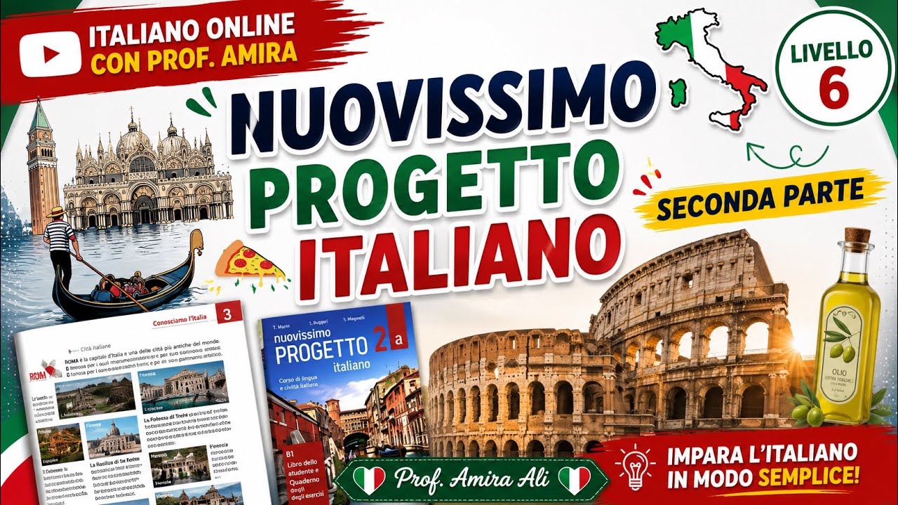 🎓 الوحدة الرابعة الجزء الثاني | Nuovissimo Progetto Italiano B1 المستوى السادس  بطريقة سهلة وممتعة!