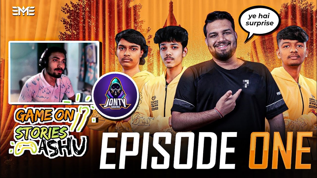Game On Stories with Ashu ft. Team @JONTYGAMING | Gaming  Podcast | Episode - 1 #GameonStories