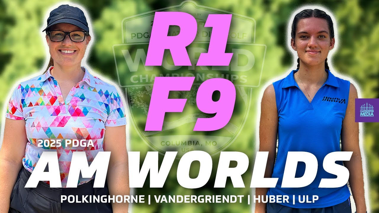 2025 PDGA Amateur World Championships | R1F9 | Polkinghorne, Vandergriendt, Huber, Ulp | FA1