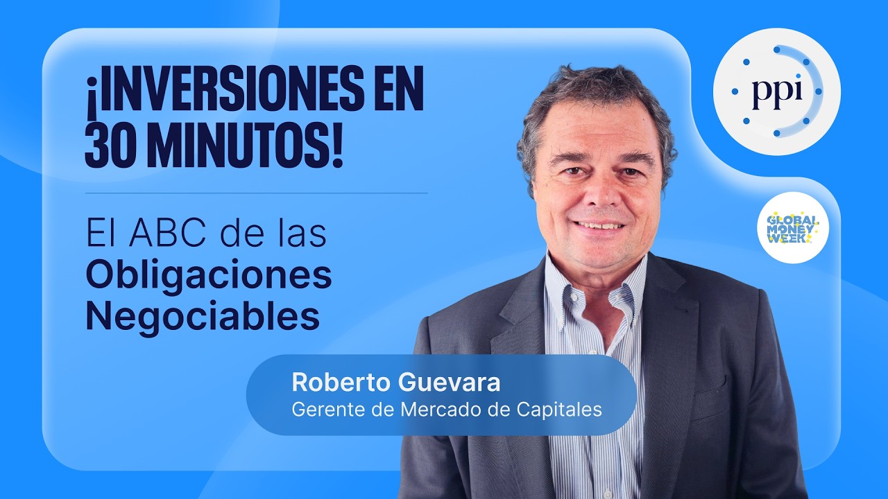 Inversiones en 30': el ABC de las Obligaciones Negociables