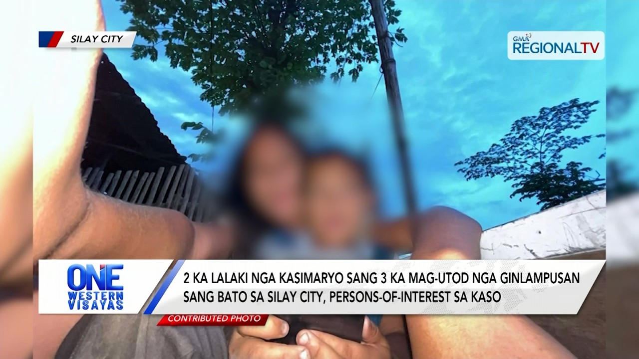 2 ka lalaki nga kasimaryo persons-of-interest sa paglampos  3 ka mag-utod | One Western Visayas