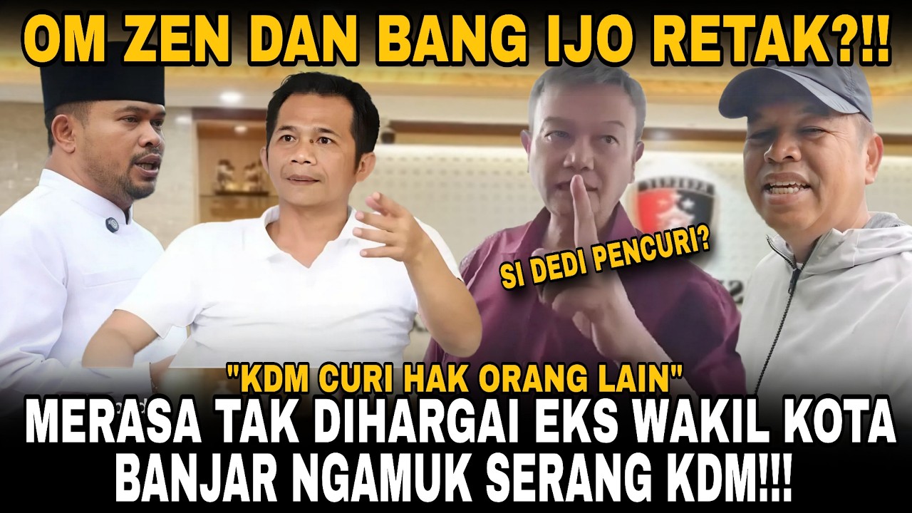 EKS WAKIL WALIKOTA BANJAR NGAMUK SERANG KDM?! GARA2 MANYABTIDAK DI SEBU?!! BANG IJO DAN OM ZEN RETAK