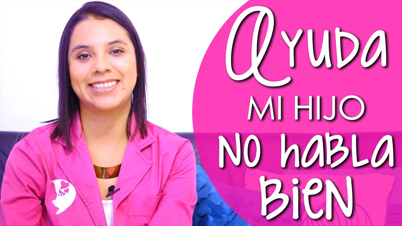 ¡Ayuda! Mi hijo no habla bien | Ludi Flores de luditerapia.com