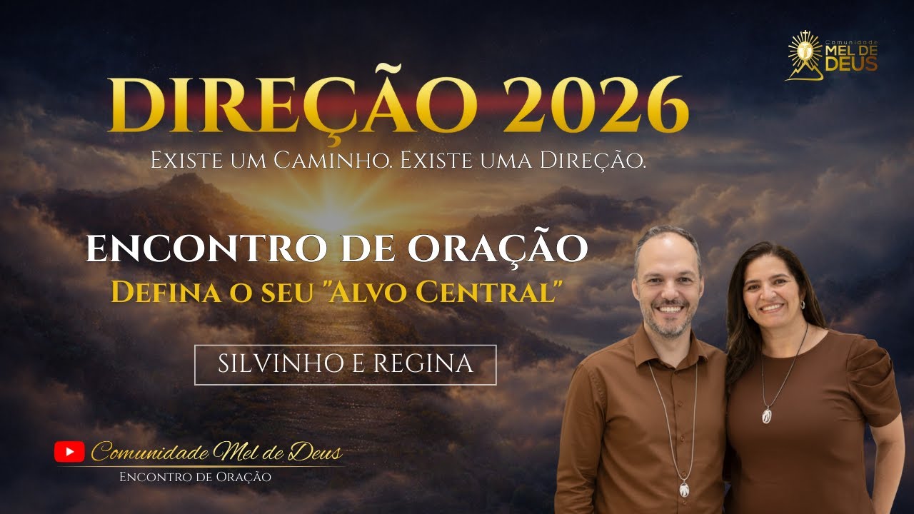 DIA 8: ALVO | Qual o seu Alvo Central? | DIREÇÃO 2026 l Terço da Misericórdia e Encontro de Oração