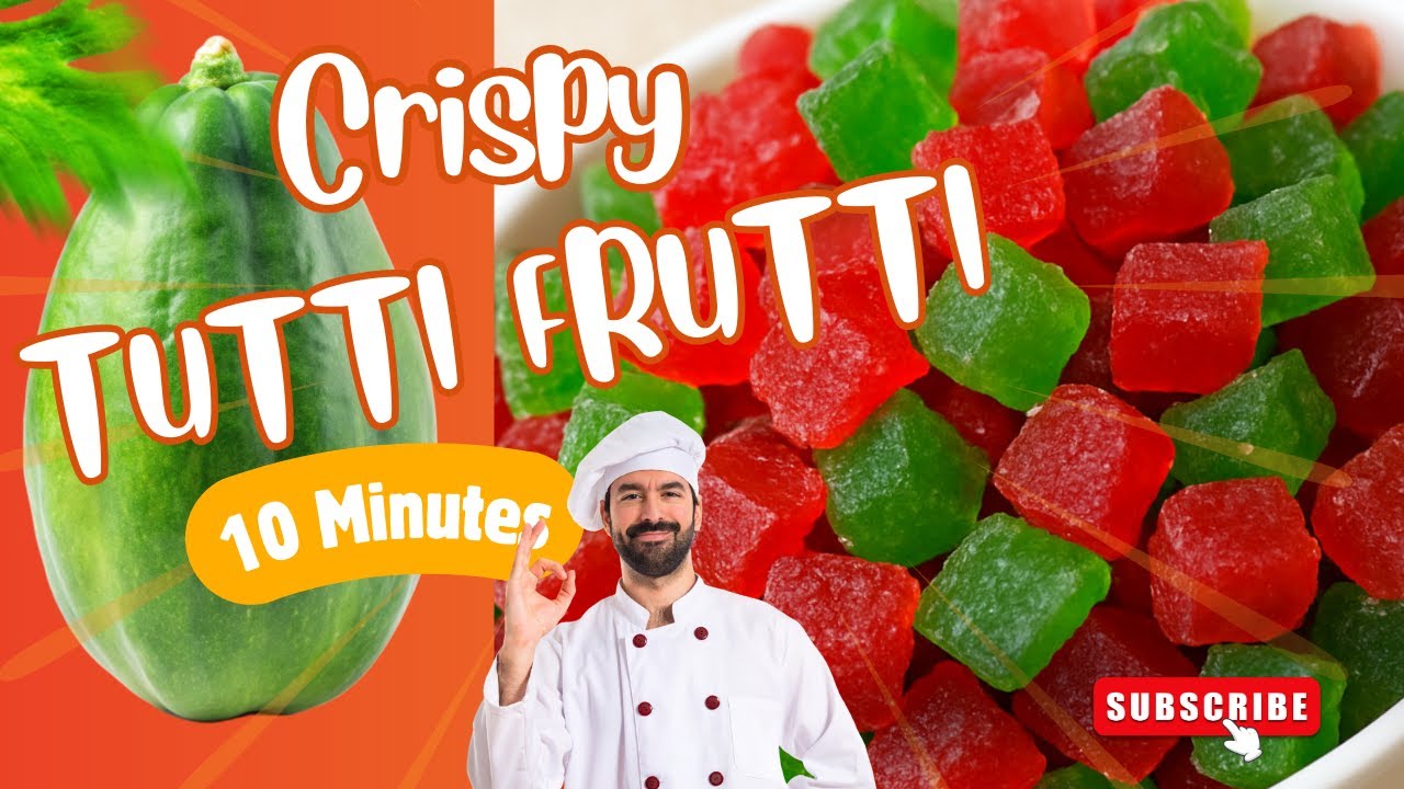 Tutti Frutti Recipe at Home | How To Make Tutti Frutti With Papaya | Natural Colors