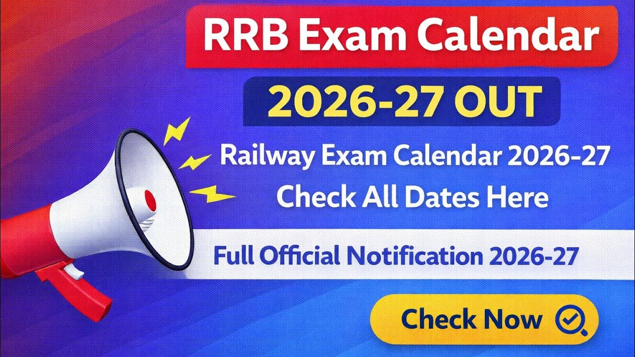 Railway Exam Calendar 2026-27 | RRB Exam Calendar 2026-27 Out | Railway NTPC, ALP,JE,Group D,Group C