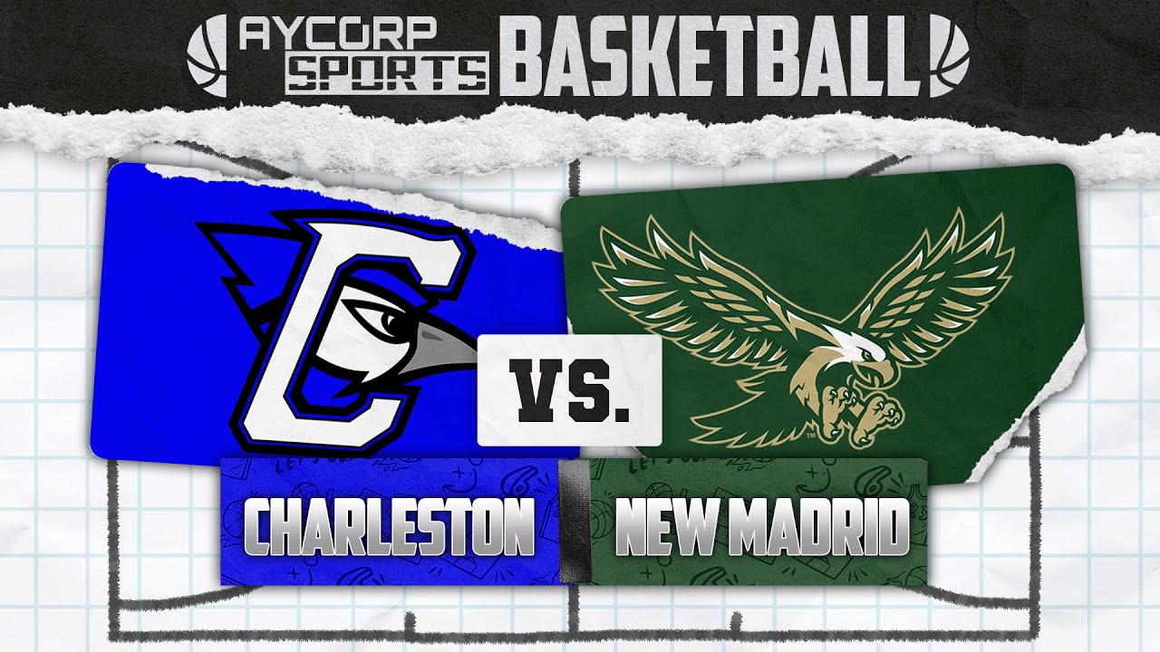 CHARLESTON vs. NEW MADRID - Basketball 2026 - Aycorp Sports