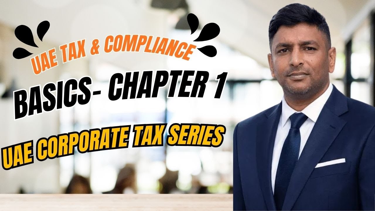 Chapter 1: The UAE Tax & Compliance Journey | UAE Corporate Tax Masterclass